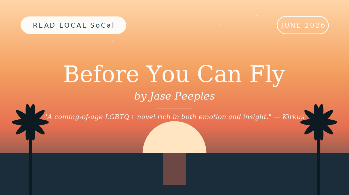 Read Local SoCal June 2026: Before You Can Fly by Jase Peeples