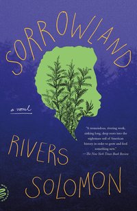 Cover of Sorrowland by Rivers Solomon