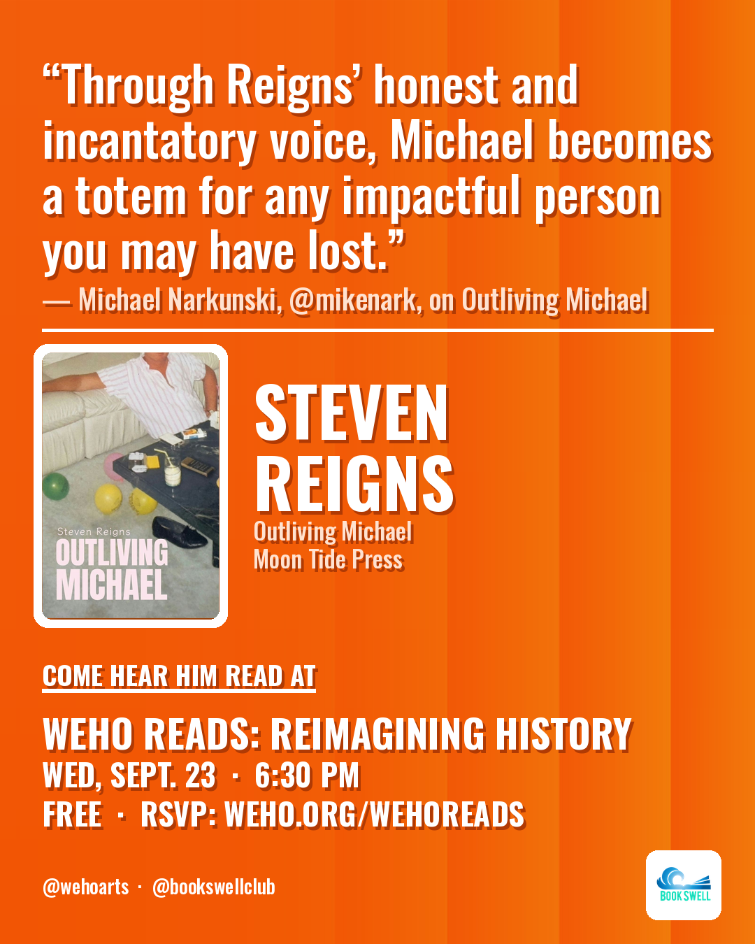 BookSwell card: Michael Narkunski's quote on Steven Reigns' Outliving Michael, with the book cover and the WeHo Reads: Reimagining History date, Wednesday, Sept. 23 at 6:30 p.m.