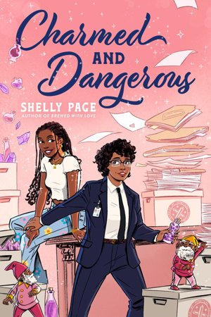Cover of Charmed and Dangerous by Shelly Page
