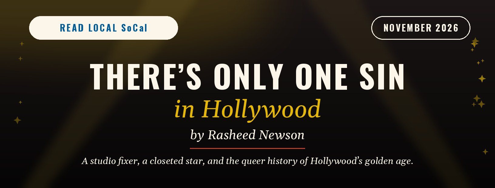 There’s Only One Sin in Hollywood by Rasheed Newson, Read Local SoCal, November 2026